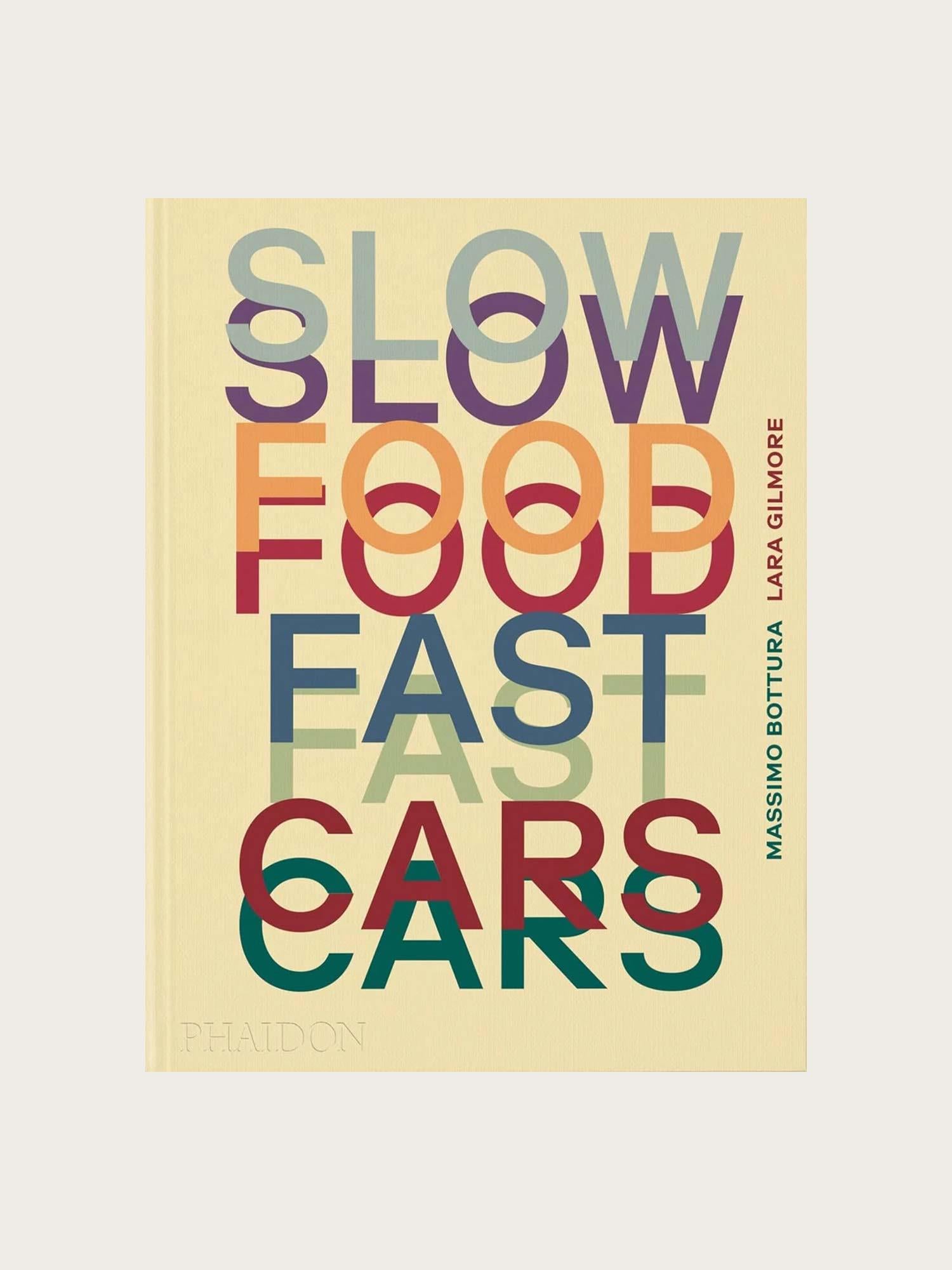 Slow Food, Fast Cars